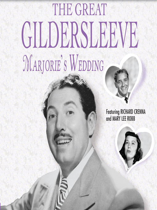 Title details for The Great Gildersleeve: Marjorie's Wedding by The Great Gildersleeve - Wait list